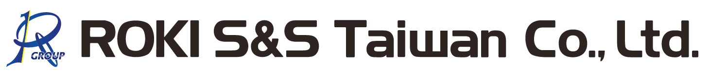 ROKI S&S Taiwan Co.,Ltd.